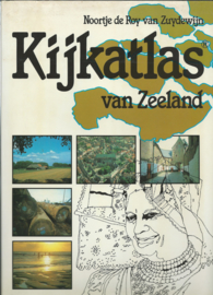 Kijkatlas van Zeeland - Noortje de Roy van Zuydewijn - 1983 (2)