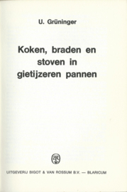 Koken, braden en stoven in gietijzeren pannen – U. Grüninger - 1976
