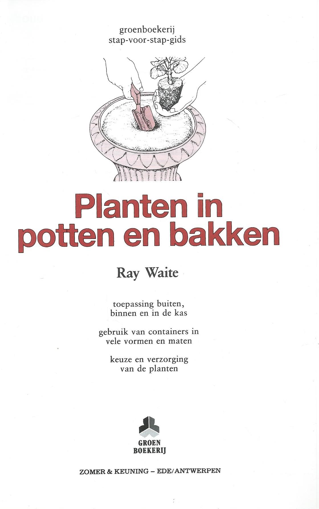 Planten in potten en bakken – Ray Waite - 1992