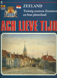ACH LIEVE TIJD - ZEELAND – nr. 1 t/m nr. 14 – 1996-1998