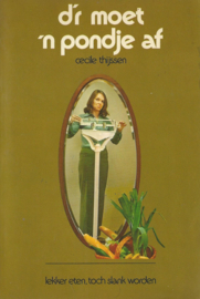 d’r moet ’n pondje af – cecile thijssen - 1973