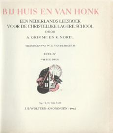 BIJ HUIS EN VAN HONK – DEEL IV - A. GRIMME EN K. NOREL – 1962