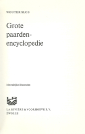 Grote paardenencyclopedie – WOUTER SLOB - 1973