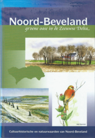 Noord-Beveland groene oase in de Zeeuwse Delta – Adri Karman - 2008