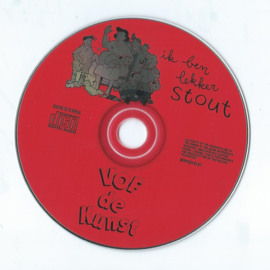 CD – VOF De Kunst – ik ben lekker stout - 2010