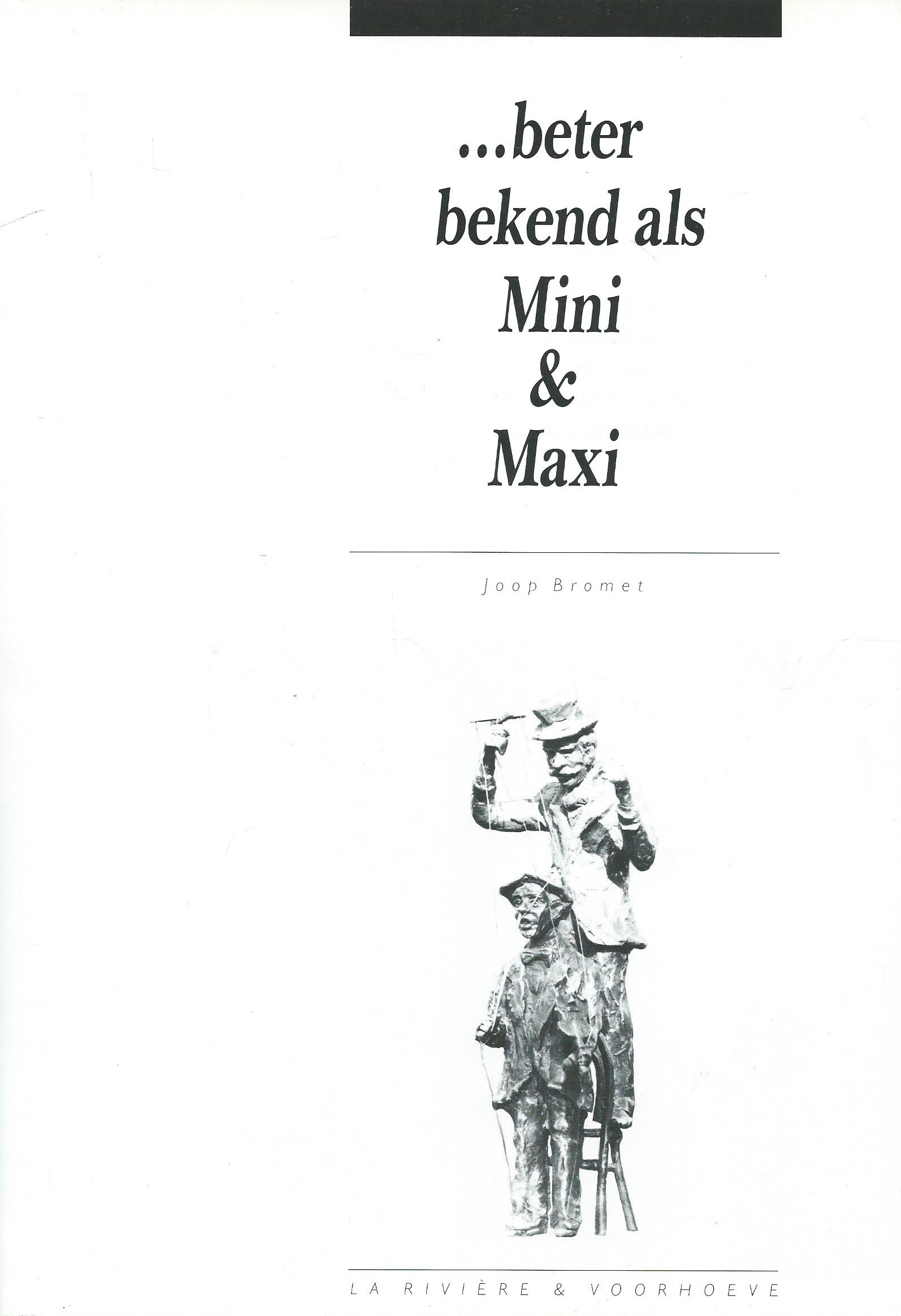 ...beter bekend als Mini & Maxi – Joop Bromet – 1993