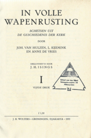 IN VOLLE WAPENRUSTING – JOH. VAN HULZEN, L. KEEMINK EN ANNE DE VRIES – I - 1955
