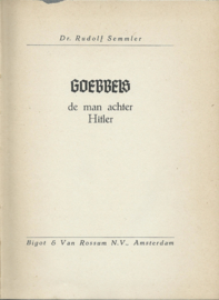 GOEBBELS de man achter Hitler – Dr. Rudolf Semmler - ca. 1946