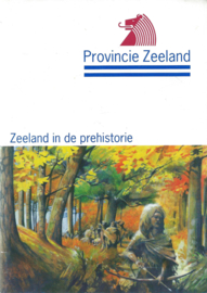 Zeeland in de prehistorie - J. Jongepier – 1995