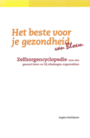 Het beste voor je gezondheid van Bloem – Eugène Mathijssen - 2005