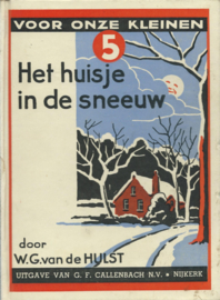 Het huisje in de sneeuw – W.G. van de HULST – ca. 1946