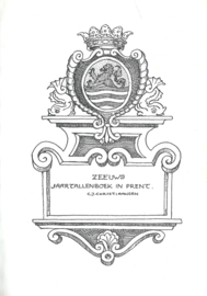 Zeeuws jaartallenboek in prent - C.J. Christiaansen - 1985