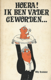 HOERA! IK BEN VADER GEWORDEN . . . – Willy Breinholst - 1980