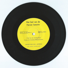 Single 7” – Het lied van de Harzer kanarie – 33⅓ TOEREN - 1964 + BONUS (♪)