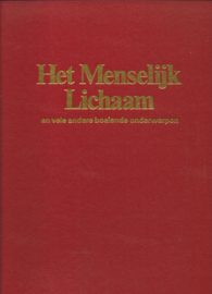Het Menselijk Lichaam en vele andere boeiende onderwerpen – Gianni Ciceri e.a. – 1978