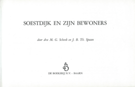 SOESTDIJK en zijn bewoners – dra M.G. Schenk en J.B.Th Spaan – 1967