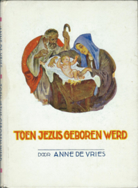 TOEN JEZUS GEBOREN WERD – ANNE DE VRIES – 2 - 1972