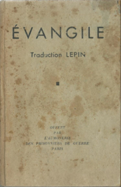 ÉVANGILE – Traduction LEPIN - 1942