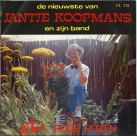 Single 7” – JANTJE KOOPMANS EN ZIJN BAND – DEN ECHTE DUIVENBOER – RODE ROZEN - 1984 (♪)