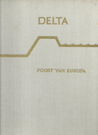 DELTA Poort van Europa – PROF. DR. SJ. GROENMAN – AART KLEIN - 1962