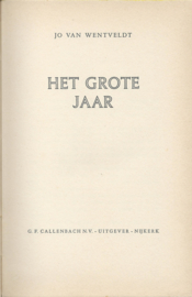 HET GROTE JAAR – Jo van Wentveldt - 1963