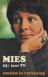 MIES 25½  jaar TV – MIES BOUWMAN EN J. VAN DEN BERG - 1977