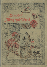 ALLEEN OP DE WERELD – Hector Malot – ca. 1900