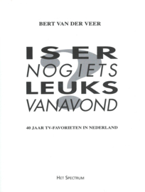 IS ER NOG IETS LEUKS VANAVOND – BERT VAN DER VEER - 1991