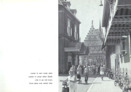Gouda 700 jaar leven – Bram Versteegt – Joop Dorst – Martin Droog - 1972