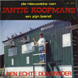 Single 7” – JANTJE KOOPMANS EN ZIJN BAND – DEN ECHTE DUIVENBOER – RODE ROZEN - 1984 (♪)