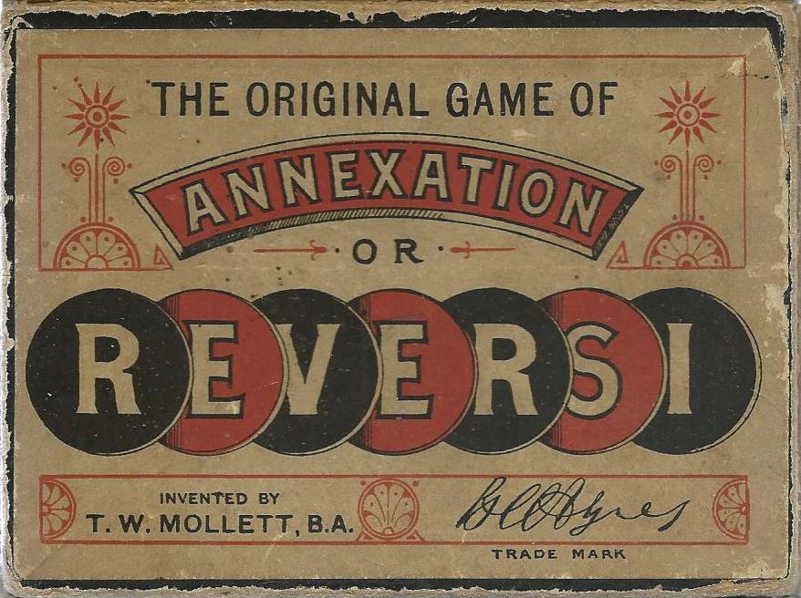 THE ORIGINAL GAME OF ANNEXATION OR REVERSI – T.W. MOLLETT, B.A. – ca. 1898