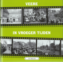 VEERE IN VROEGER TIJDEN DEEL 7 – J.H. Midavaine – 2005