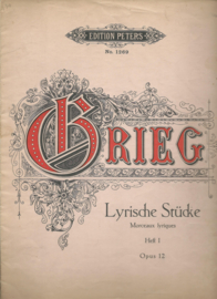 Grieg - Lyrische Stücke – Morceaux lyriques – Heft I - Opus 12