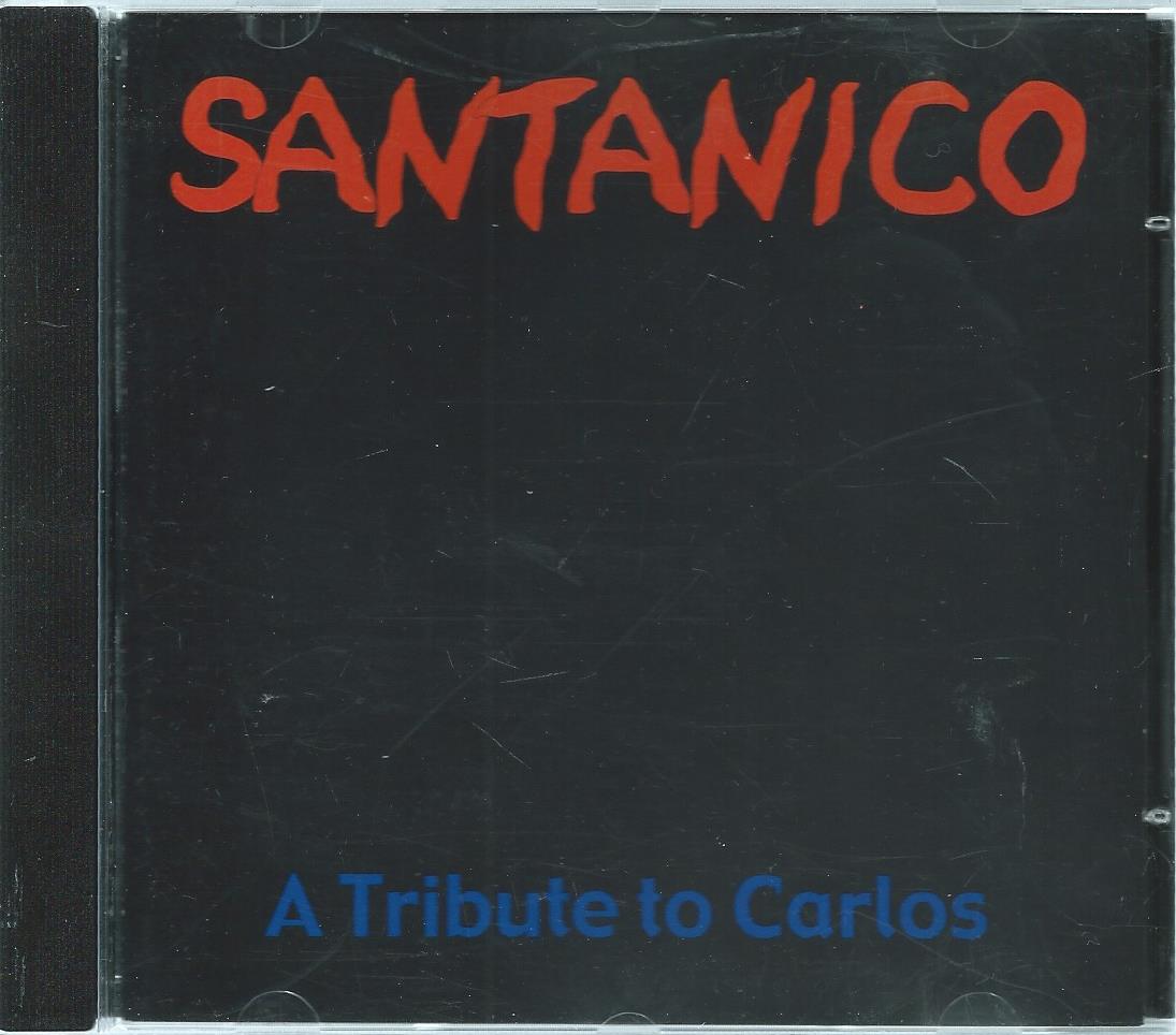 CD – Santanico – A Tribute To Carlos - 2004