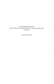 DE KLEDERDRACHTEN IN HET MUSEUM VOOR ZUID- EN NOORD-BEVELAND – PETER FRAANJE - 1991
