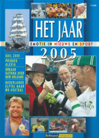 HET JAAR 2005 – EMOTIE IN NIEUWS EN SPORT - 2005