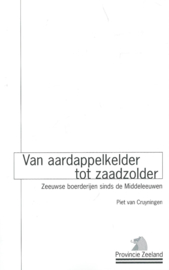 Van aardappelkelder tot zaadzolder – Piet van Cruyningen - 2003