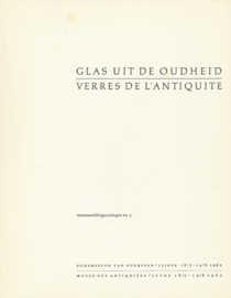 GLAS UIT DE OUDHEID – VERRES DE L’ANTIQUE – W.C. BRAAT - 1962