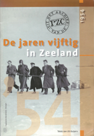 Boekbrochure - De jaren vijftig in Zeeland – 1954 – Jan J.B. Kuipers – 2005