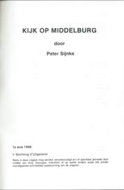 KIJK OP MIDDELBURG - deel 1 - Peter Sijnke - 1986