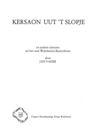 KERSAON UUT ’T SLOPJE – JAN VADER – ca. 1984