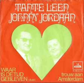 TANTE LEEN JOHNNY JORDAAN  WAAR IS DE TIJD GEBLEVEN – TOUR DE CHANT TROUW AAN AMSTERDAM - 1970 (♪)