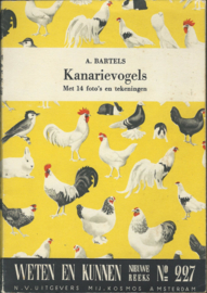 Kanarievogels - Het houden, kweken, verzorgen en africhten. Door A. BARTELS - 1953