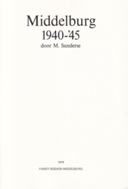Middelburg 1940-’45 – M. Sanderse – 1979