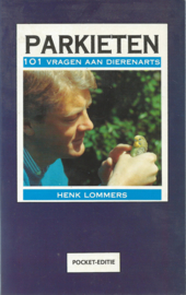 PARKIETEN – 101 VRAGEN AAN DIERENARTS HENK LOMMERS - 1994