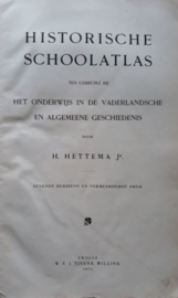 HISTORISCHE SCHOOLATLAS – H. HETTEMA JR. - 1913