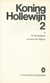 KONING HOLLEWIJN EN DE KROONJAGERS / – EN DE STEEN DER WIJZEN – Marten Toonder - 1973