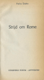 STRIJD OM ROME – FELIX DAHN - 1955