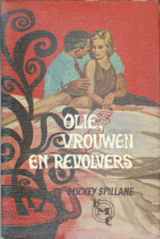 OLIE, VROUWEN EN REVOLVERS – MICKEY SPILLANE - 1967