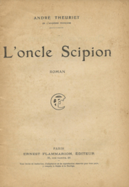 L’oncle Scipion – ANDRÉ THEURIET – ca. 1920